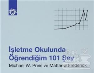 İşletme Okulunda Öğrendiğim 101 Şey (Ciltli)