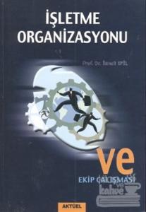 İşletme Organizasyonu ve Ekip Çalışması