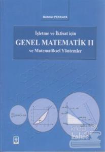 İşletme ve İktisat İçin Genel Matematik ve Matematiksel Yöntemler 2