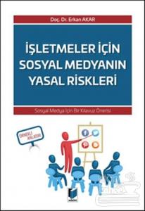 İşletmeler İçin Sosyal Medyanın Yasal Riskleri