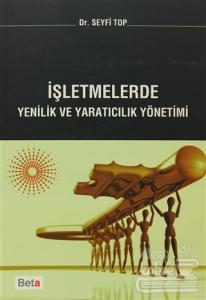 İşletmelerde Yenilik ve Yaratıcılık Yönetimi