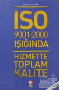 ISO 9001: 2000 Işığında Hizmette Toplam Kalite