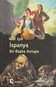 İspanya: Bir Başka Avrupa