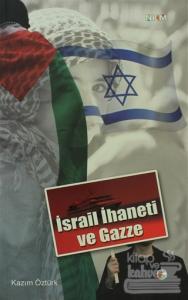 İsrail İhaneti ve Gazze