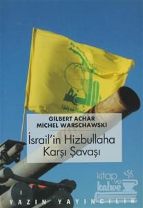 İsrail'in Hizbullah'a Karşı Savaşı