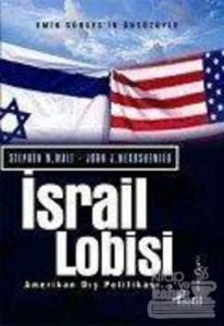 İsrail Lobisi ve Amerikan Dış Politikası
