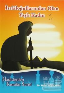 İsrailoğullarından Olan Yaşlı Kadın