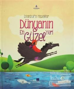 İstanbul'a Masallar Dünyanın En Güzel Yeri