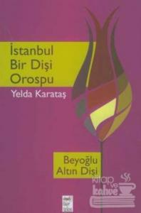 İstanbul Bir Dişi Orospu