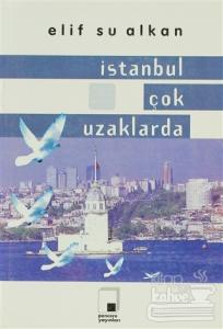 İstanbul Çok Uzaklarda