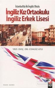 İstanbul'da İki İngiliz Okulu: İngiliz Kız Ortaokulu - İngiliz Erkek Lisesi