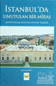 İstanbul'da Unutulan Bir Miras (Ciltli)