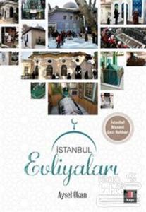 İstanbul Evliyaları (İstanbul Manevi Gezi Rehberi)