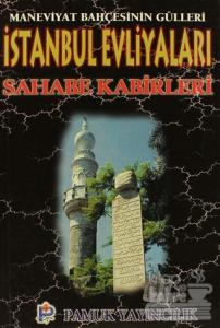 İstanbul Evliyaları Sahabe Kabirleri (Evliya-001)