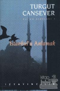 İstanbul'u Anlamak Bütün Eserleri 3