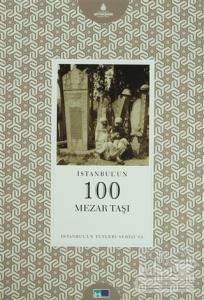 İstanbul'un 100 Mezar Taşı