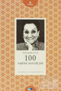 İstanbul'un 100 Sahne Sanatçısı