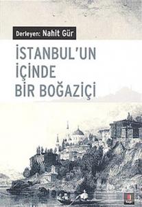 İstanbul'un İçinde Bir Boğaziçi