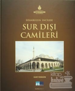 İstanbul'un İncileri Sur Dışı Camileri
