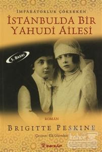 İstanbulda Bir Yahudi Ailesi İmparatorluk Çökerken