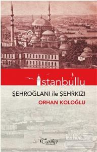 İstanbullu - Şehroğlanı ile Şehrkızı