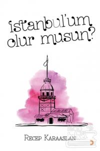 İstanbul'um Olur Musun?