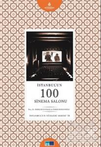 İstanbul'un 100 Sinema Salonu