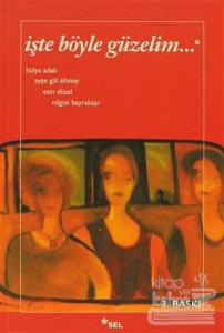 İşte Böyle Güzelim