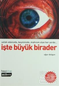 İşte Büyük Birader