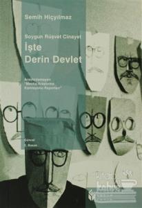 İşte Derin Devlet: Soygun, Rüşvet, Cinayet