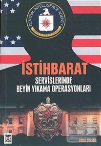 İstihbarat Servislerinde Beyin Yıkama Operasyonları
