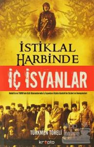 İstiklal Harbinde İç İsyanlar