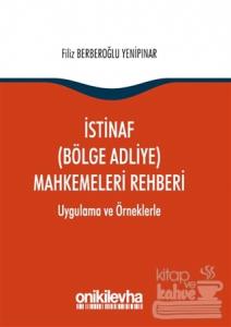 İstinaf (Bölge Adliye) Mahkemeleri Rehberi