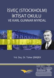 İsveç (Stockholm) İktisat Okulu ve Karl Gunnar Myrdal