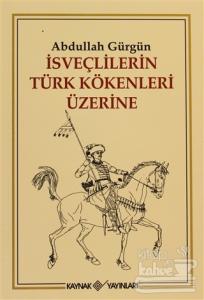 İsveçlilerin Türk Kökenleri Üzerine