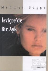 İsviçre'de Bir Aşk/Kora Yayın/Mehmet Başçı