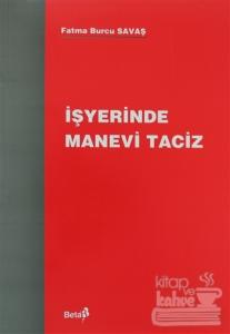 İşyerinde Manevi Taciz