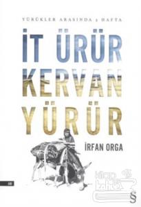 İt Ürür Kervan Yürür