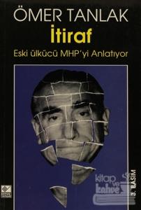 İtiraf Eski Ülkücü MHP'yi Anlatıyor