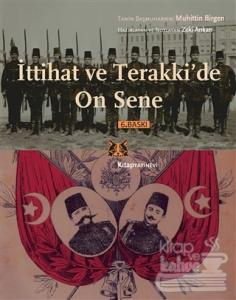 İttihat ve Terakki'de On Sene