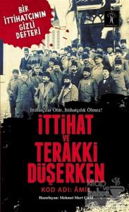 İttihat ve Terraki Düşerken