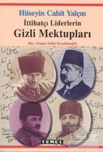 İttihatçı Liderlerin Gizli Mektupları