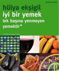 İyi Bir Yemek Tek Başına Yenmeyen Yemektir