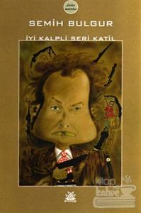 İyi Kalpli Seri Katil