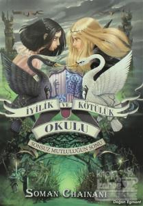 İyilik ve Kötülük Okulu 3: Sonsuz Mutluluğun Sonu