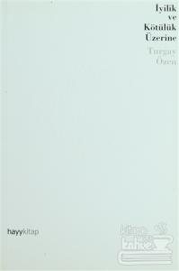 İyilik ve Kötülük Üzerine