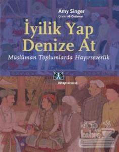İyilik Yap Denize At