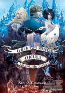 İyillik ve Kötülük Okulu 2: Prenssiz Bir Dünya