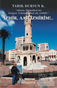 İzmir, Aah İzmirim