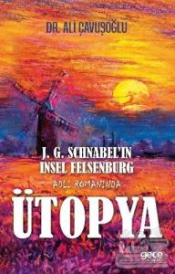 J. G. Schnabel'in Insel Felsenburg Adlı Romanında Ütopya
